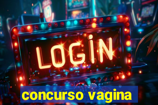 concurso vagina